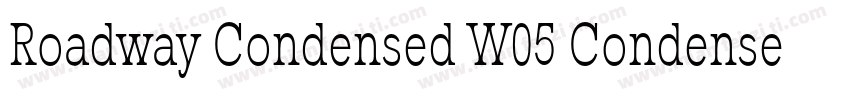 Roadway Condensed W05 Condensed字体转换